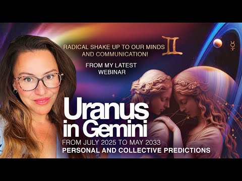 2025–2033 Uranus in Gemini: How Your Life Will Change (50+ Predictions)