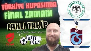 TRABZONSPOR - KONYASPOR | ZİRAAT TÜRKİYE KUPASINDA FİNAL
