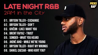 Late Night R&B 🖤 2AM in the City