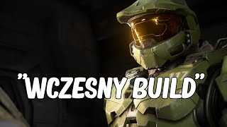Całe to gadanie o "wczesnym buildzie" // Halog PL