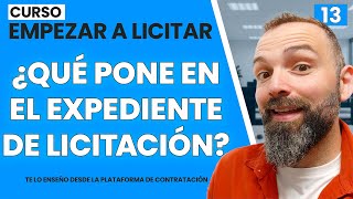 ✅ |13| Cómo Empezar a licitar 🚨 Comprende el contenido de los expedientes de licitación.