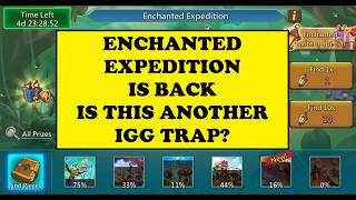 Lords Mobile - ENCHANTED EXPEDITION IS BACK -  IGG playing games with us?
