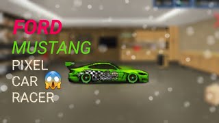 FORD-MUSTANG😈// PIXEL CAR RACER