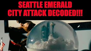 Seattle Emerald City Attack Decoded!!!
