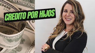 NUEVA LEY - Credito por hijos - Taxes e Inmigracion