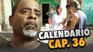 SERIE CUBANA: Calendario 🎲 Cap.36 de 39