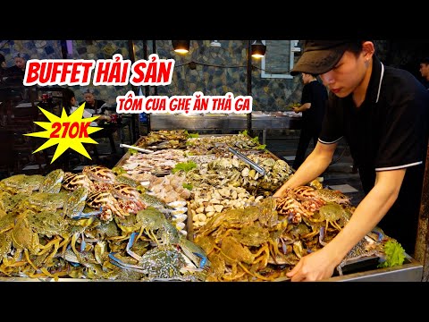 Ăn Tẹt Ga Buffet Tôm Càng Cua Ghẹ Tươi Sống Không Bao Giờ Hết Chỉ 270K Ở Sài Gòn