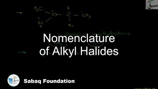 Nomenclature of Alkyl Halides