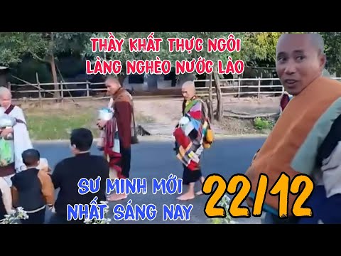 Sư minh tuệ mới nhất sáng 22/12 nghe tin thầy sắp chín quả bà con nước Lào ai cũng ra đảnh lễ