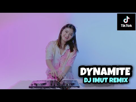 DJ DYNAMITE || VIRAL TIKTOK!!! (DJ IMUT REMIX)
