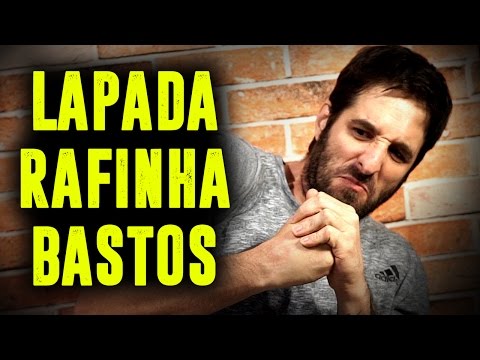 LAPADA | RAFINHA BASTOS