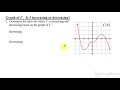 Determining Function Intervals: Increasing and Decreasing Behavior