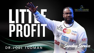 Little Profit || Guardians Of The Temple - Dr. Joel Tudman (Full Sermon)