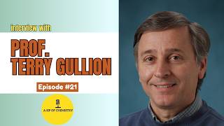 Interview with Prof. Terry Gullion | inventor of REDOR pulse sequence | A sip of Chemistry | Ep. 21