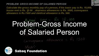 Problem-Gross Income of Salaried Person