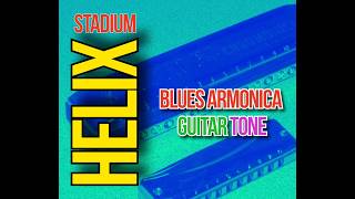 Line6 Helix Stadium Armonica Simulator Blues guitar tone