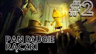 Zagrajmy w Little Nightmares #2 Pan długie rączki