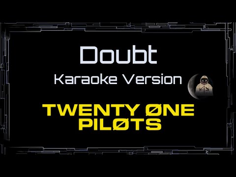 Twenty One Pilots • Doubt (CC Karaoke / Instrumental)