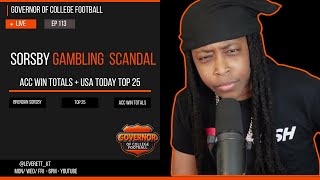 Sorsby Gambling Scandal, USA Today Top 25 & ACC Win Totals | CFB