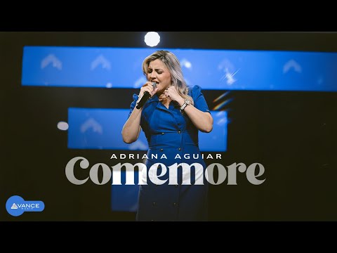 Adriana Aguiar - Comemore (Clipe Oficial)