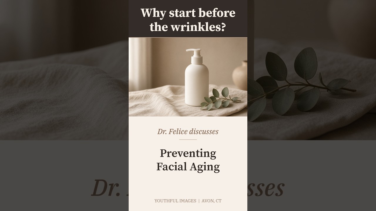 Preventing facial aging skincare discussion with Dr. Felice.