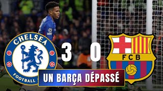 CHELSEA 3-0 BARÇA : NAUFRAGE COMPLET !