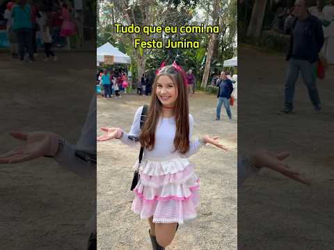 TUDO QUE EU COMI NA FESTA JUNINA