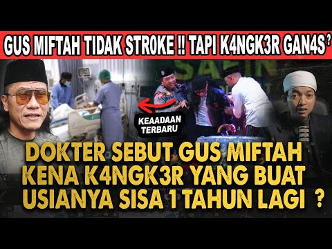 TERUNGKAP !! GUS MIFTAH BUKAN TERKENA STROKE SAAT CERAMAH! TAPI K4NGK3R YANG MEM4T1KAN