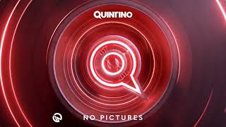 Quintino - No Pictures