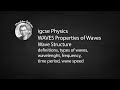 Exploring Properties and Structure of Waves