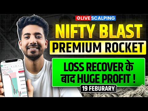 Live Intraday Trading || Nifty Option Scalping || 19 February || Option Buying