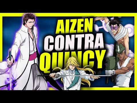 ¿Qué TAN FUERTE SERÍA SOSUKE AIZEN en LA GUERRA SANGRIENTA de  1000 AÑOS? Aizen vs Quincy | UchiHax