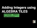 Adding Integers with Algebra Tiles