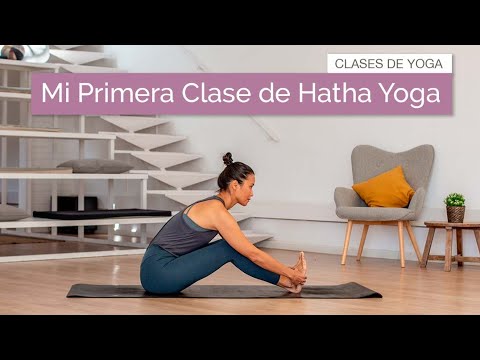 Mi Primera Clase de Yoga | Hatha para Principiantes