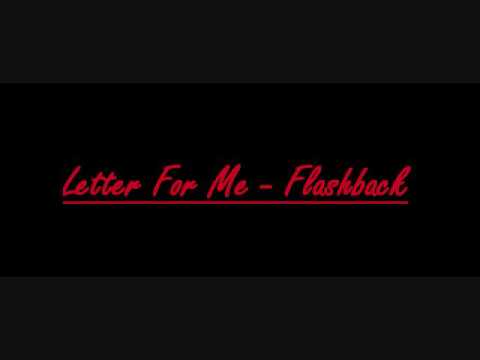 Letter For Me - Flashback