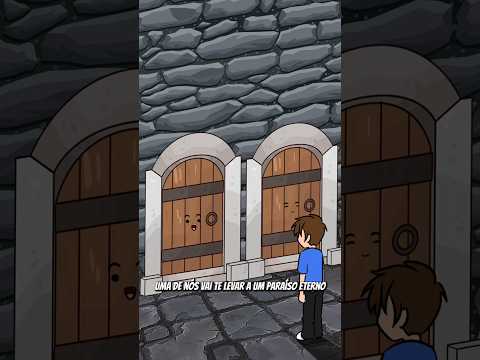 O ENIGMA DAS DUAS PORTAS