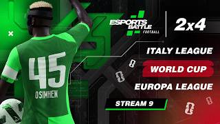 2026-09-07 - Italy League, World Cup, Europa League ESportsBattle eFootball Stream 9