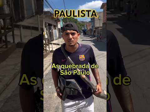 PAULISTA NA FAVELA HOJE EM DIA : #Humor #viral #tiktok #reels #br #sp #BH #RJ #boston #rumo #hexa #y