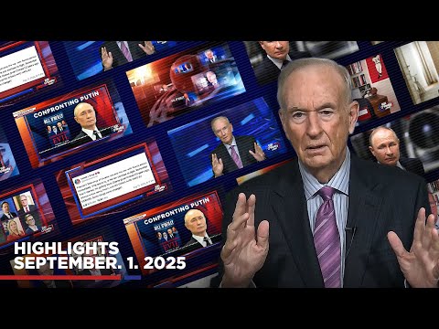 Highlights from BillOReilly.com’s No Spin News | September 1, 2025