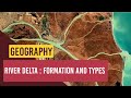 Delta Formation and Characteristics