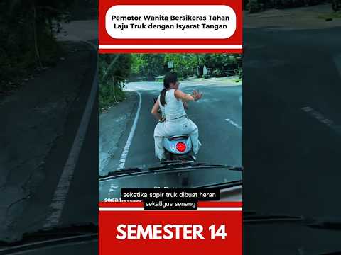 PEMOTOR WANITA BERSIKERAS TAHAN LAJU TRUK DENGAN ISYARAT TANGAN#shorts