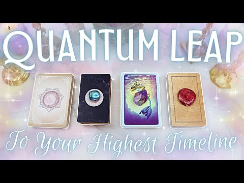 This Message Will QUANTUM LEAP You To Your Highest Timeline • PICK A CARD •