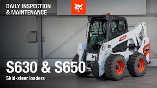 Daily Inspection and Maintenance - SSL S630 and S650