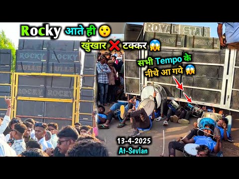 Rocky आते ही 😲 सभी Tempo के नीचे आ गये 😱 खुंखार ❌️ Takkar At-Sevlan