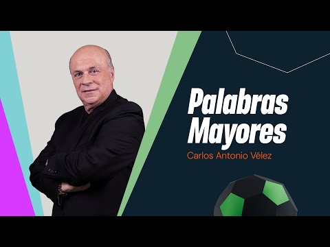 Zubeldía habló de James y en Palabras Mayores con Carlos Antonio Vélez analizamos sus declaraciones