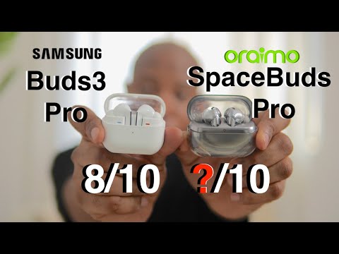 oraimo SpaceBuds Pro vs Samsung Buds3 Pro Full Comparison