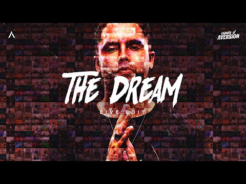 The Dream - Live Edit