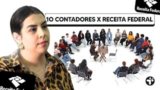 10 CONTADORES VS RECEITA FEDERAL | DIA DO CONTADOR