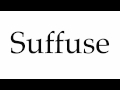Sõna 'suffuse' tähendus ja kasutus