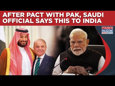Saudi Official's Message To India After Pact With Pakistan, Says 'Ties More Robust Than...'